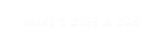 MIKE‘S DIES & DAS
